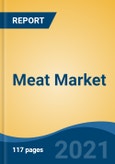 Meat Market, By Product (Chicken, Beef, Mutton, Pork and Others), By Type (Raw and Processed), By Distribution Channel (Departmental Stores, Specialty Stores, Hypermarket/ Supermarket, and Others), By Region, Competition, Forecast & Opportunities, 2026- Product Image