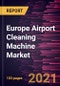 Europe Airport Cleaning Machine Market Forecast to 2028 - COVID-19 Impact and Regional Analysis By Type (Truck-Mounted and Walk-behind) and Application (Surface Cleaning, Rubber Removal, Paint Removal, and Other Applications) - Product Thumbnail Image