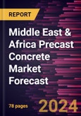 Middle East & Africa Precast Concrete Market Forecast to 2030 - Regional Analysis - by Structure System (Beam and Column System, Floor and Roof System, Bearing Wall System, Façade System, and Others) and End Use (Residential, Commercial, and Others)- Product Image