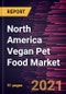 North America Vegan Pet Food Market Forecast to 2028 - COVID-19 Impact and Regional Analysis By Product Type (Dry Food, Wet Food, and Others), Pet Type (Dogs and Cats), and Distribution Channel (Supermarkets and Hypermarkets, Specialty Stores, Online Retail, and Others) - Product Thumbnail Image