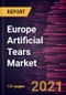 Europe Artificial Tears Market Forecast to 2028 - COVID-19 Impact and Regional Analysis By Type; Delivery Mode; Application - Product Thumbnail Image