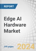 Edge AI Hardware Market by Device, Processor (CPU, GPU, and ASIC), Function (Training, Inference), Power Consumption (Less than 1 W, 1-3 W, 3-5 W, 5-10 W, and more than 10 W), Vertical and Geography - Forecast to 2029- Product Image