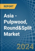 Asia - Pulpwood, Round&Split - Market Analysis, Forecast, Size, Trends and Insights. Update: COVID-19 Impact- Product Image