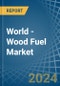 World - Wood Fuel (Coniferous) - Market Analysis, Forecast, Size, Trends and Insights - Product Image