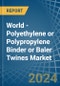 World - Polyethylene or Polypropylene Binder or Baler (Agricultural) Twines - Market Analysis, Forecast, Size, Trends and Insights - Product Thumbnail Image