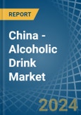 China - Alcoholic Drink - Market Analysis, Forecast, Size, Trends and Insights. Update: COVID-19 Impact- Product Image