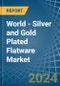 World - Silver and Gold Plated Flatware - Market Analysis, Forecast, Size, Trends and Insights - Product Thumbnail Image