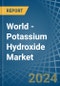 World - Potassium Hydroxide (Caustic Potash) - Market Analysis, Forecast, Size, Trends and Insights - Product Thumbnail Image