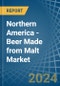 Northern America - Beer Made from Malt (Excluding Non-Alcoholic Beer) - Market Analysis, Forecast, Size, Trends and Insights. Update: COVID-19 Impact - Product Thumbnail Image