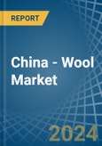 China - Wool (Not Carded or Combed) - Market Analysis, Forecast, Size, Trends and Insights. Update: COVID-19 Impact- Product Image