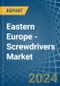 Eastern Europe - Screwdrivers - Market Analysis, Forecast, Size, Trends and Insights. Update: COVID-19 Impact - Product Thumbnail Image