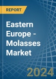 Eastern Europe - Molasses - Market Analysis, Forecast, Size, Trends and Insights. Update: COVID-19 Impact- Product Image