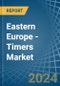 Eastern Europe - Timers - Market Analysis, Forecast, Size, Trends and Insights. Update: COVID-19 Impact - Product Image