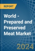 World - Prepared and Preserved Meat - Market Analysis, Forecast, Size, Trends and Insights. Update: COVID-19 Impact- Product Image