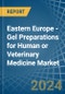 Eastern Europe - Gel Preparations for Human or Veterinary Medicine - Market Analysis, forecast, Size, Trends and Insights. Update: COVID-19 Impact - Product Thumbnail Image