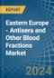 Eastern Europe - Antisera and Other Blood Fractions - Market Analysis, Forecast, Size, Trends and Insights. Update: COVID-19 Impact - Product Thumbnail Image
