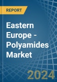 Eastern Europe - Polyamides (In Primary Forms) - Market Analysis, Forecast, Size, Trends and Insights. Update: COVID-19 Impact- Product Image