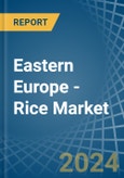 Eastern Europe - Rice - Market Analysis, Forecast, Size, Trends and Insights. Update: COVID-19 Impact- Product Image