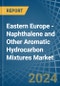 Eastern Europe - Naphthalene and Other Aromatic Hydrocarbon Mixtures - Market Analysis, Forecast, Size, Trends and Insights. Update: COVID-19 Impact - Product Thumbnail Image