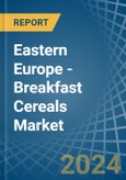 Eastern Europe - Breakfast Cereals - Market Analysis, Forecast, Size, Trends and Insights. Update: COVID-19 Impact- Product Image