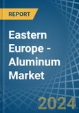 Eastern Europe - Aluminum - Market Analysis, Forecast, Size, Trends and Insights. Update: COVID-19 Impact- Product Image