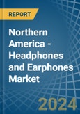 Northern America - Headphones and Earphones - Market Analysis, Forecast, Size, Trends and Insights. Update: COVID-19 Impact- Product Image