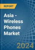 Asia - Wireless Phones - Market Analysis, Forecast, Size, Trends and Insights. Update: COVID-19 Impact- Product Image