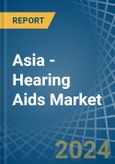 Asia - Hearing Aids - Market Analysis, Forecast, Size, Trends and Insights. Update: COVID-19 Impact- Product Image