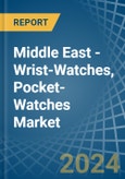 Middle East - Wrist-Watches, Pocket-Watches (Case of Precious Metal) - Market Analysis, Forecast, Size, Trends and Insights. Update: COVID-19 Impact- Product Image