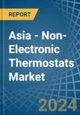 Asia - Non-Electronic Thermostats - Market Analysis, Forecast, Size, Trends and Insights. Update: COVID-19 Impact- Product Image