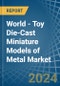 World - Toy Die-Cast Miniature Models of Metal - Market Analysis, Forecast, Size, Trends and Insights. Update: COVID-19 Impact - Product Thumbnail Image