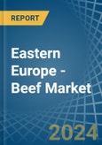 Eastern Europe - Beef (Cattle Meat) - Market Analysis, Forecast, Size, Trends and Insights. Update: COVID-19 Impact- Product Image