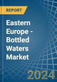 Eastern Europe - Bottled Waters - Market Analysis, Forecast, Size, Trends and Insights. Update: COVID-19 Impact- Product Image