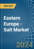 Eastern Europe - Salt - Market Analysis, Forecast, Size, Trends and Insights. Update: COVID-19 Impact- Product Image