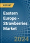 Eastern Europe - Strawberries - Market Analysis, Forecast, Size, Trends and Insights. Update: COVID-19 Impact - Product Image