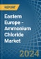 Eastern Europe - Ammonium Chloride - Market Analysis, Forecast, Size, Trends and Insights. Update: COVID-19 Impact - Product Image