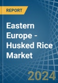 Eastern Europe - Husked (Brown) Rice - Market Analysis, Forecast, Size, Trends and Insights. Update: COVID-19 Impact- Product Image