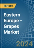 Eastern Europe - Grapes - Market Analysis, Forecast, Size, Trends and Insights. Update: COVID-19 Impact- Product Image