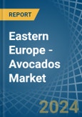 Eastern Europe - Avocados - Market Analysis, Forecast, Size, Trends and Insights. Update: COVID-19 Impact- Product Image