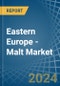 Eastern Europe - Malt (Not Roasted) - Market Analysis, Forecast, Size, Trends and Insights. Update: COVID-19 Impact - Product Thumbnail Image