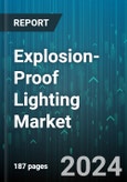 Explosion-Proof Lighting Market by Type, Light Source, Certifications, Safety Rating, Hazardous Location, End-user Industry - Global Forecast 2025-2030- Product Image