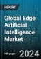 Global Edge Artificial Intelligence Market by Processor (ASIC, CPU, GPU), Component (Services, Solution), Source, End-Use, Application - Forecast 2024-2030 - Product Thumbnail Image