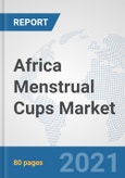 Africa Menstrual Cups Market: Prospects, Trends Analysis, Market Size and Forecasts up to 2027- Product Image