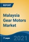 Malaysia Gear Motors Market, By Type (Helical Gear Motors, Helical-Bevel Gear Motors, Worm, Planetary and Others) By Product Type (Gearbox and Gear Motor) By Rated Power, By Torque, By End Use Industry, Others, By Region, Company Forecast & Opportunities, 2026 - Product Thumbnail Image