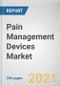 Pain Management Devices Market by Type and Application: Global Opportunity Analysis and Industry Forecast, 2021-2028 - Product Thumbnail Image