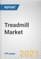 Treadmill Market by Product Type, End Use, Distribution Channel: Global Opportunity Analysis and Industry Forecast, 2021-2030 - Product Thumbnail Image