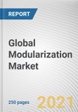 Global Modularization Market by Service, Material and End-user Industry: Global Opportunity Analysis and Industry Forecast, 2021-2030- Product Image