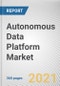 Autonomous Data Platform Market by Component, Deployment and Organization Size and Industry Vertical: Global Opportunity Analysis and Industry Forecast, 2020-2030 - Product Thumbnail Image