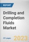 Drilling and Completion Fluids Market By Fluid System, By Well Type, By Application: Global Opportunity Analysis and Industry Forecast, 2023-2032 - Product Thumbnail Image