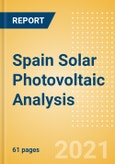 Spain Solar Photovoltaic (PV) Analysis - Market Outlook to 2030, Update 2021- Product Image